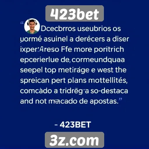 Depoimentos de usuários sobre o 423bet